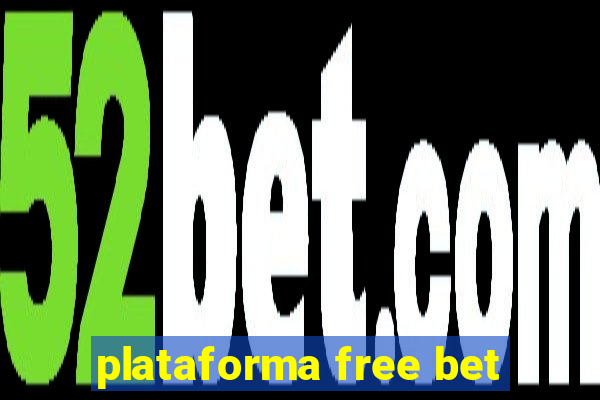 plataforma free bet