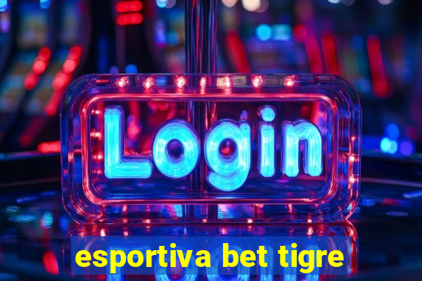 esportiva bet tigre