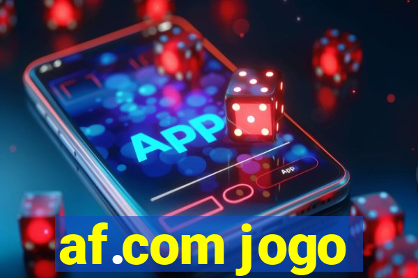 af.com jogo