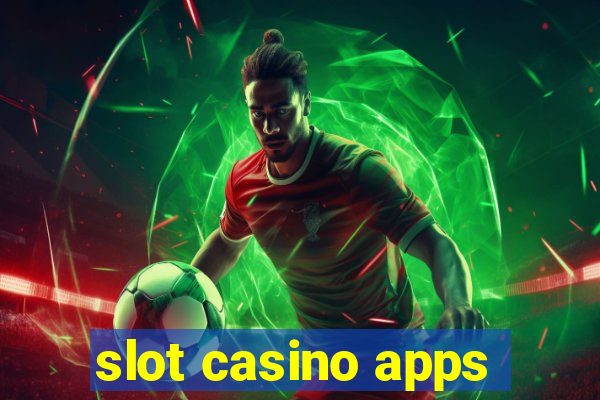 slot casino apps