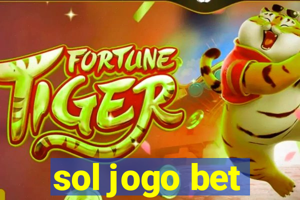 sol jogo bet