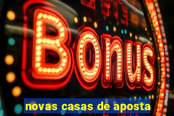 novas casas de aposta