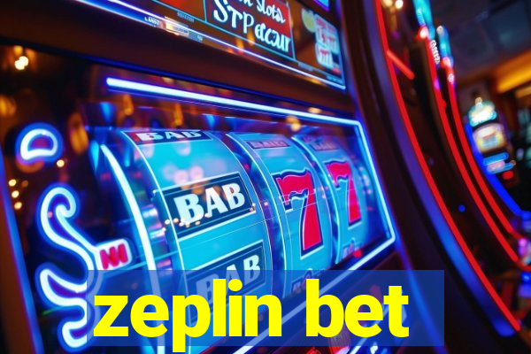 zeplin bet