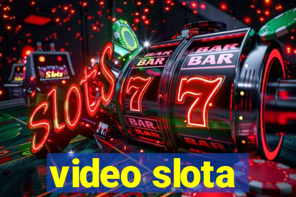 video slota