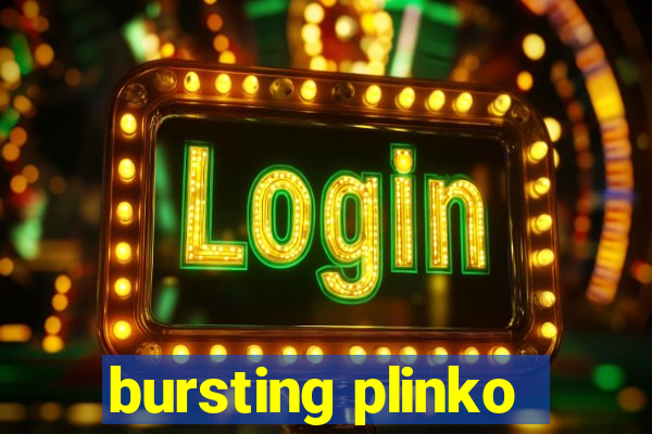 bursting plinko