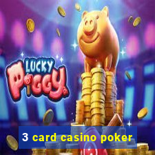 3 card casino poker