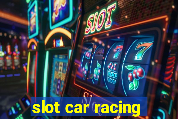 slot car racing