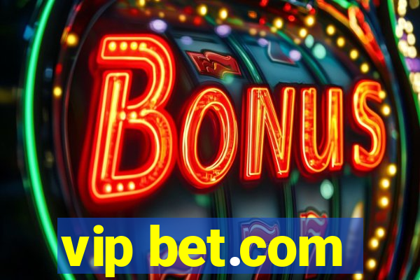 vip bet.com