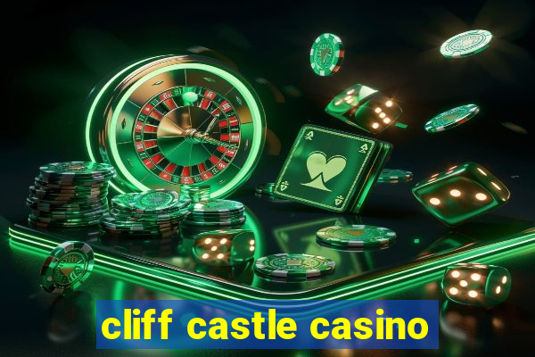 cliff castle casino