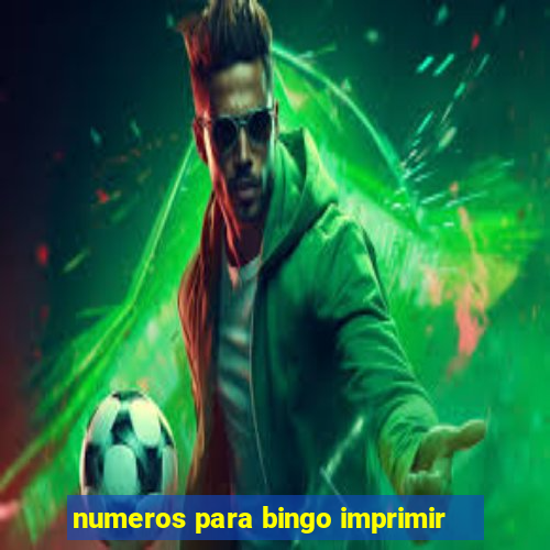 numeros para bingo imprimir