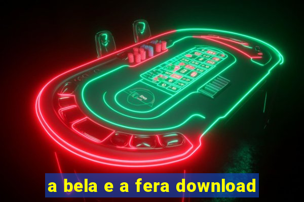 a bela e a fera download