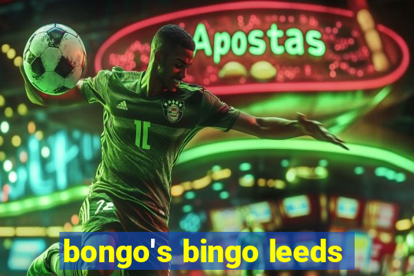 bongo's bingo leeds