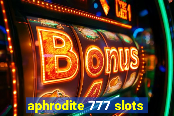 aphrodite 777 slots