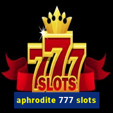 aphrodite 777 slots