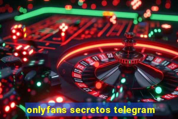 onlyfans secretos telegram