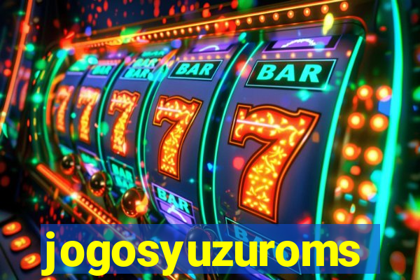 jogosyuzuroms