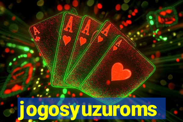 jogosyuzuroms