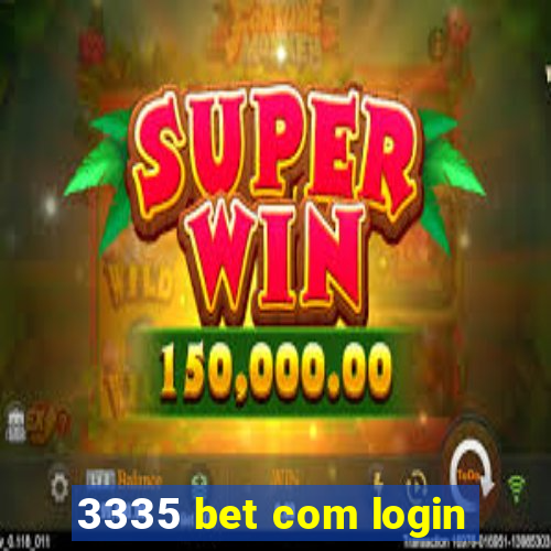 3335 bet com login