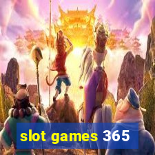 slot games 365