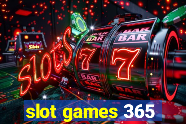 slot games 365