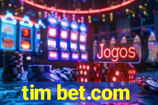 tim bet.com