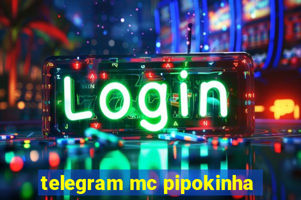 telegram mc pipokinha