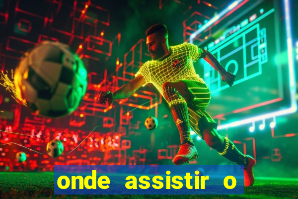 onde assistir o jogo do inter de hoje