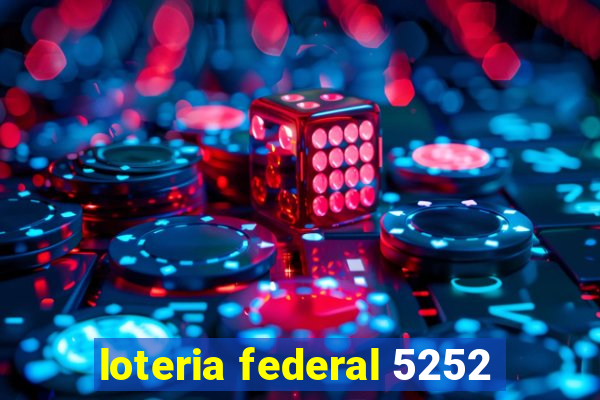 loteria federal 5252