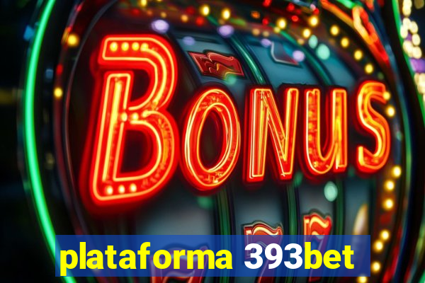 plataforma 393bet