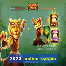 2023 online casino real money