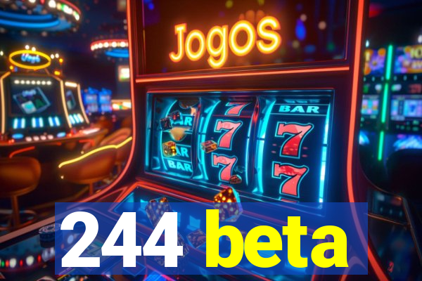 244 beta