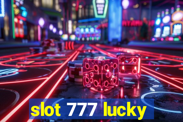 slot 777 lucky