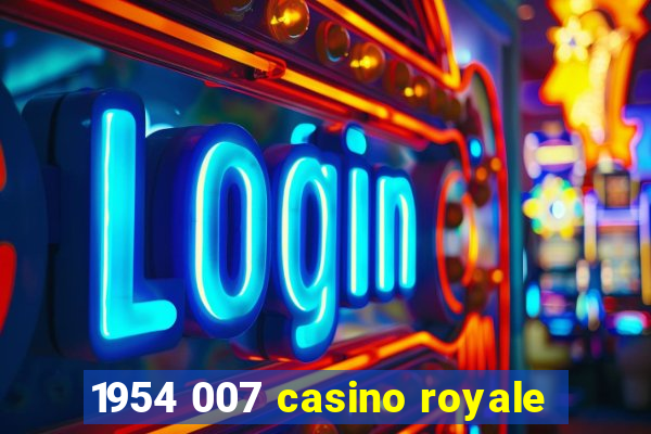 1954 007 casino royale