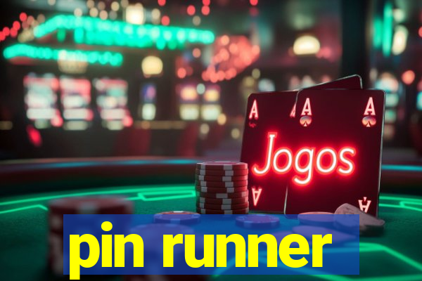 pin runner