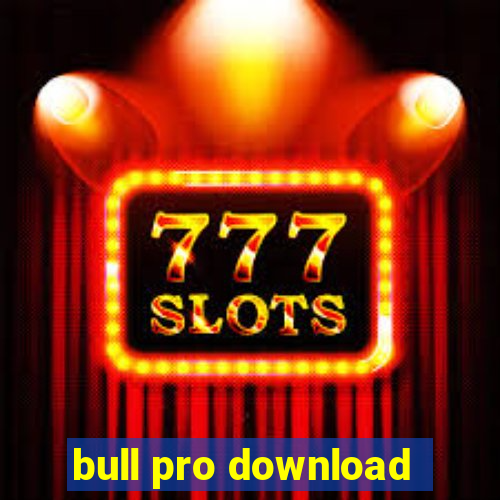 bull pro download