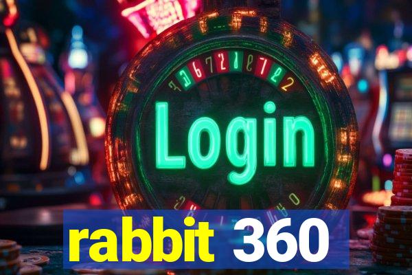 rabbit 360