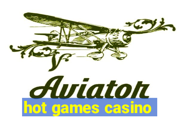 hot games casino