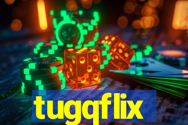 tugqflix