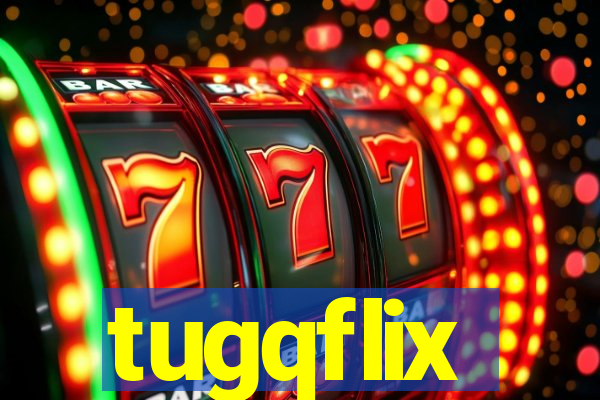 tugqflix