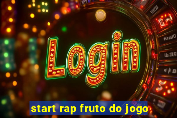 start rap fruto do jogo