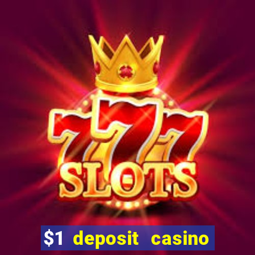 $1 deposit casino new zealand