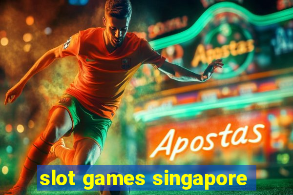 slot games singapore