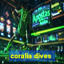 coralia dives