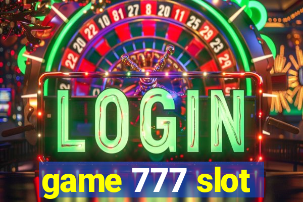 game 777 slot