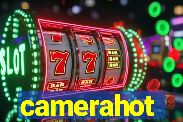 camerahot