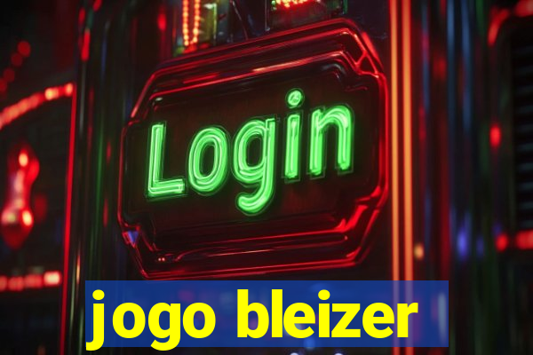 jogo bleizer