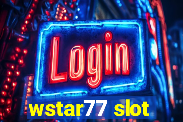 wstar77 slot