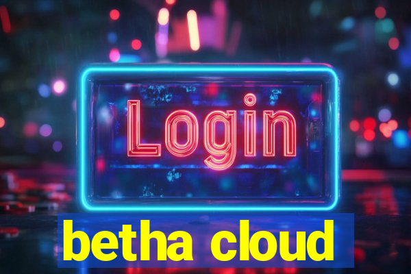 betha cloud