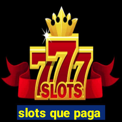 slots que paga