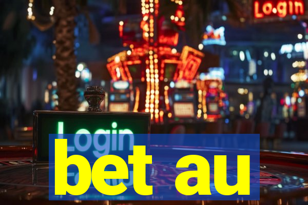 bet au